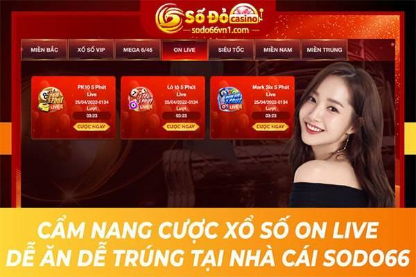 Cẩm nang cược xổ số ON LIVE dễ ăn dễ trúng tại SODO66 1 photo 2022 07 24 14 55 13 2