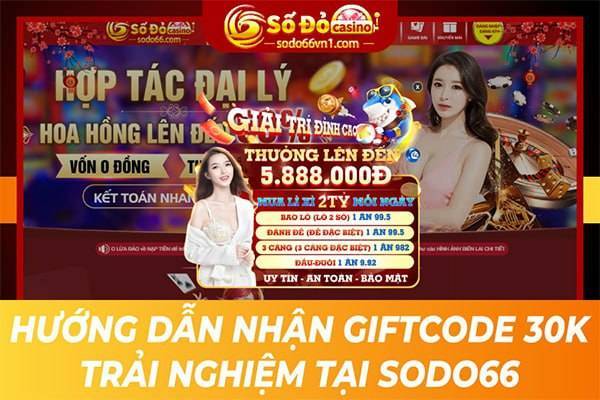 Hướng dẫn nhận Giftcode 30K trải nghiệm tại SODO66