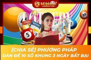 dan-de-10-so-khung-3-ngay