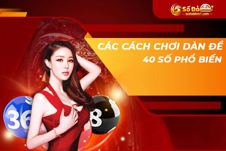 Mách nhỏ cách nuôi dàn đề 40 số đánh quanh năm không bao giờ thua 2 dan-de-40-so-danh-quanh-nam-1