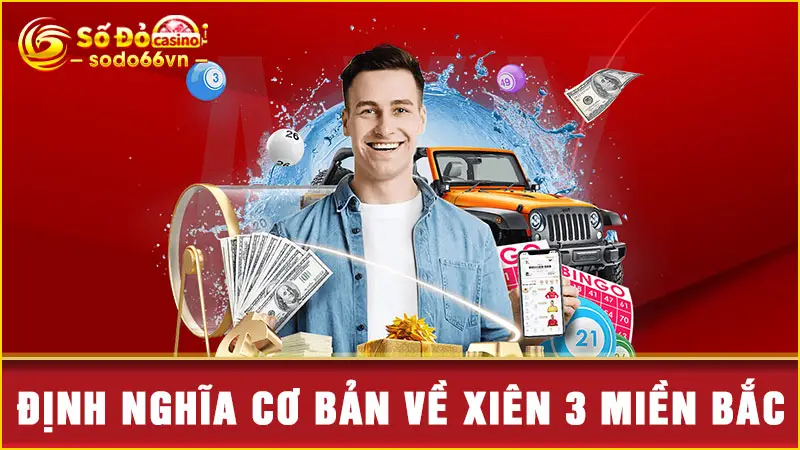 5+ Tips Soi Cầu Xiên 3 Miền Bắc Trúng Nhanh Tại SODO66 2 Định nghĩa cơ bản về xiên 3 miền Bắc