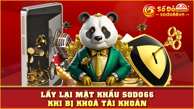 Lấy Lại Mật Khẩu SODO66 - Hướng Dẫn Thao Tác Trong Vài Bước 2 Lấy lại mật khẩu SODO66 khi bị khoá tài khoản