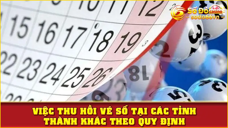 Vé Số Không Bán Hết Sẽ Làm Gì? - Chuyên Gia SODO66 Giải Đáp 4 Việc thu hồi vé số tại các tỉnh, thành khác theo quy định
